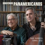 Raúl Barboza, Daniel Diaz - Souvenirs Panamericanos (2023) [Hi-Res]