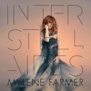 Mylène Farmer - Interstellaires (2015) [Hi-Res]