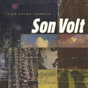 Son Volt - Wide Swing Tremolo (1998)