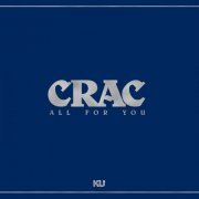 Crac - All For You (2019) [Hi-Res]