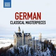 Various Artists - German Classical Masterpieces (2024)