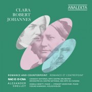 Canada’s National Arts Centre Orchestra, Alexander Shelley, Stewart Goodyear - Clara, Robert, Johannes: Romance and Counterpoint (2023) [Hi-Res]