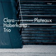 Clara Haberkamp Trio - Plateaux (2024) [Hi-Res]