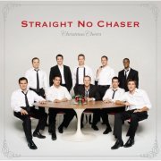 Straight No Chaser - Christmas Cheers [Deluxe Version] (2010)