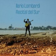 Ilario Lombardi - Recital del Sur (2020)