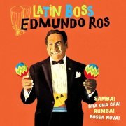 Edmundo Ros and His Orchestra - The Latin World Of Edmundo Ros (Remastered) (2022) Hi-Res