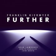 Franklin Kiermyer - Further (2014) CDRip FLAC