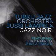 Jussi Lampela - Jazz Noir (2022)