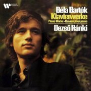 Dezsö Ránki - Bartók: Piano Works. Mikrokosmos, Burlesques, Romanian Folk Dances... (2021)