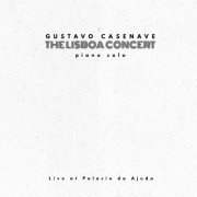 Gustavo Casenave - The Lisboa Concert (2023)