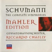 Gewandhausorchester, Riccardo Chailly - Schumann: The Complete Symphonies (Mahler Edition) (2008)