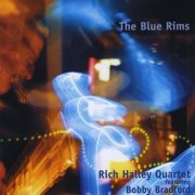 Rich Halley Quartet - The Blue Rims (feat. Bobby Bradford, Clyde Reed & Dave Storrs) (2003) [Hi-Res]