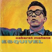 Esquivel - Cabaret Mañana (1995) [CDRip]