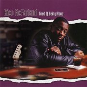 Rico McFarland - Tired Of Being Alone (2001)