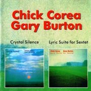 Chick Corea & Gary Burton - Crystal Silence/Lyric Suite For Sextet (2002)