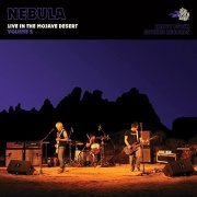 Nebula - Live in the Mojave Desert, Vol. 2 (2021) Hi Res