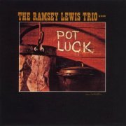 Ramsey Lewis Trio - Pot Luck (1963)