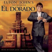 Elton John - The Road To El Dorado (2000)