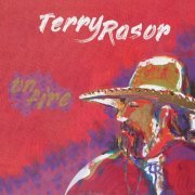 Terry Rasor - On Fire (2021)