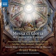 Simon Mayr Choir, Concerto de Bassus, Franz Hauk - Mayr: Messa di gloria in E Minor & Messa di gloria in F Minor (2021) [Hi-Res]