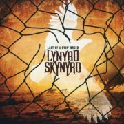 Lynyrd Skynyrd - Last Of A Dyin' Breed (Special Edition) (2012) CD Rip