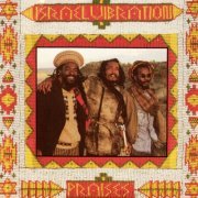 Israel Vibration - Praises (1990)