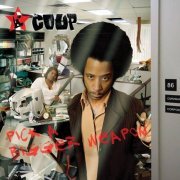The Coup - Pick A Bigger Weapon (2006)
