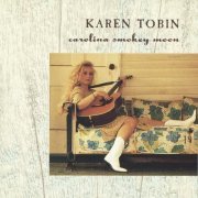 Karen Tobin - Carolina Smokey Moon (1991)