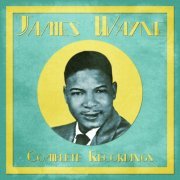 James Wayne - Complete Recordings (Remastered) (2021)