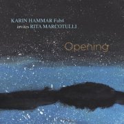 Karin Hammar & Rita Marcotulli - Opening (2023) Hi Res
