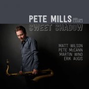 Pete Mills - Sweet Shadow (2014)