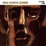 Edu Lobo - Edu Canta Zumbi (1968/2020)