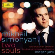 Mikhail Simonyan, London Symphony Orchestra, Kristjan Järvi - Two Souls: Khachaturian & Barber Violin Concertos (2011)