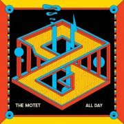 The Motet - All Day (2023)