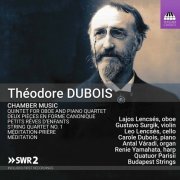 Quatuor Parisii & Budapest Strings - Dubois: Chamber Music (2021) [Hi-Res]