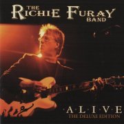 The Richie Furay Band - Alive: The Deluxe Edition (2009)