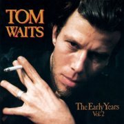 Tom Waits - The Early Years Vol. 2 (1993)