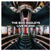 The Boo Radleys - Live In 2021 (2022) [Hi-Res]