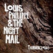 Louis Philippe & The Night Mail - Thunderclouds (2020)