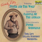 Yoel Levi, Atlanta Symphony Orchestra & Peter Schickele - Sneaky Pete and the Wolf & Carnival of the Animals (1993)