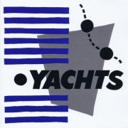 Yachts - Yachts (Expanded Edition) (1979) [2018]