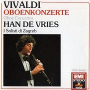 Han de Vries, I Solisti di Zagreb - Vivaldi: Oboe Concertos (1985) CD-Rip