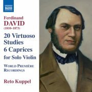 Reto Kuppel - David: 6 Caprices & 20 Virtuoso Studies (Based on Moscheles, 24 Studies, Op. 70) (2014)