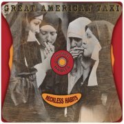 Great American Taxi - Reckless Habits (2010)