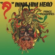 Prince Mohammed - Inna Him Head (2023)