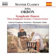 Maximiano Valdes - Orbón: Symphonic Dances / Concerto Grosso / Three Symphonic Versions (2004)