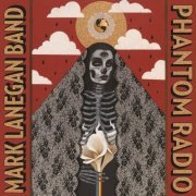 Mark Lanegan Band - Phantom Radio + No Bells On Sunday EP (2014)