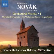 Pavel Svoboda, Janáček Philharmonic Ostrava, Marek Štilec - Novák: Orchestral Works, Vol. 2 (2023)