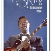 B.B. King - The Vintage Years [4CD Box Set] (2002)