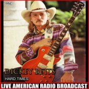 Dickey Betts - Hard Times (Live) (2021)
